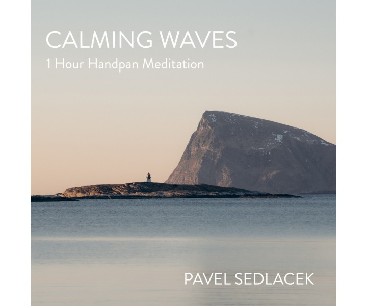Calming Waves (hodinová handpan meditace) (Ke stažení)